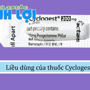 Liều dùng của thuốc Cyclogest