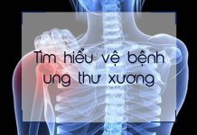 Cùng có cái nhìn tổng quát về bệnh ung thư xương