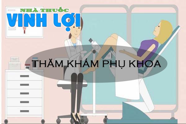 Thăm khám phụ khoa kịp thời