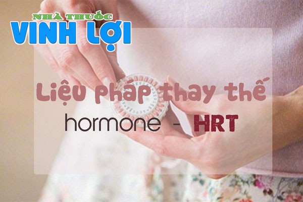 Liệu pháp hormone thay thế (HRT), còn có tên gọi khác là liệu pháp hormone mãn kinh