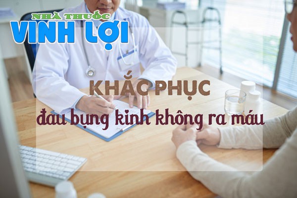 Đau bụng kinh không ra máu cần làm gì để khắc phục?