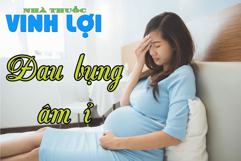 Đau âm ỉ cũng là một hiện tượng thường gặp trong suốt thai kỳ