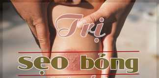 Trị sẹo bỏng tại nhà hiệu quả