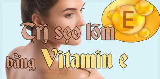 Trị sẽo rỗ bằng vitamin e