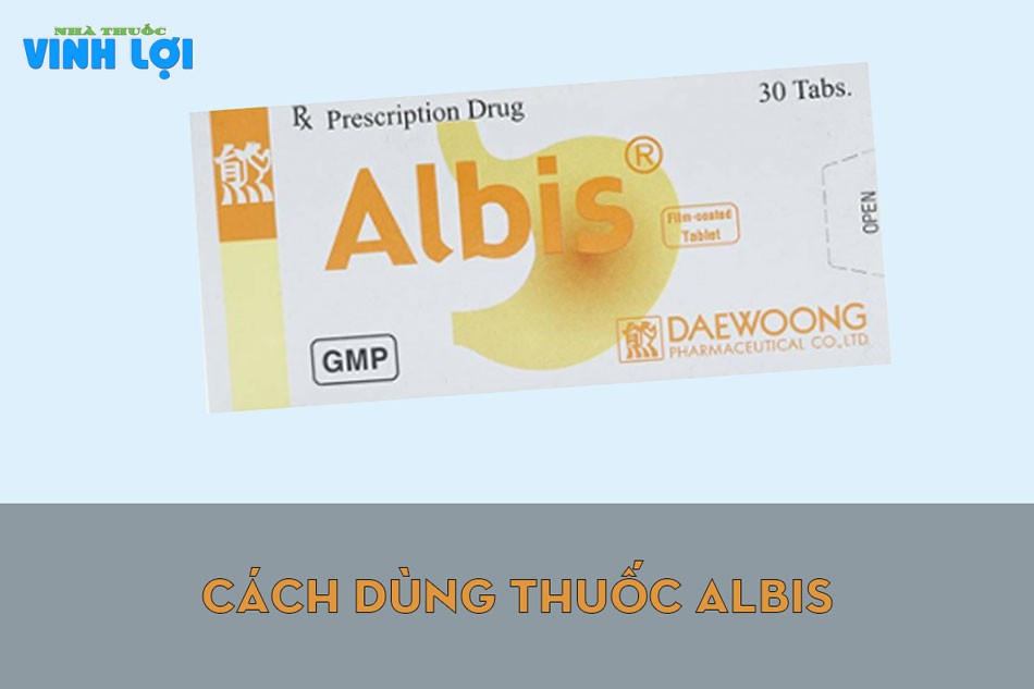 Cách dùng thuốc Albis
