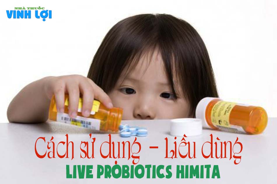 Cách sử dụng - Liều dùng men tiêu hoá Live Probiotics Himita