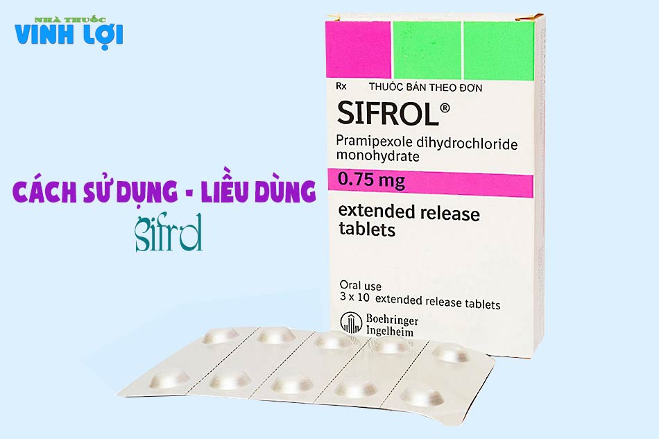 Cách sử dụng - liều dùng thuốc Sifrol