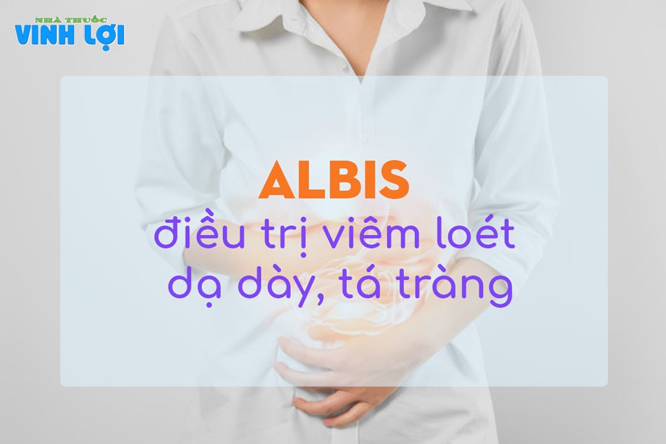 Thuốc Albis điều trị viêm loét dạ dày, tá tràng