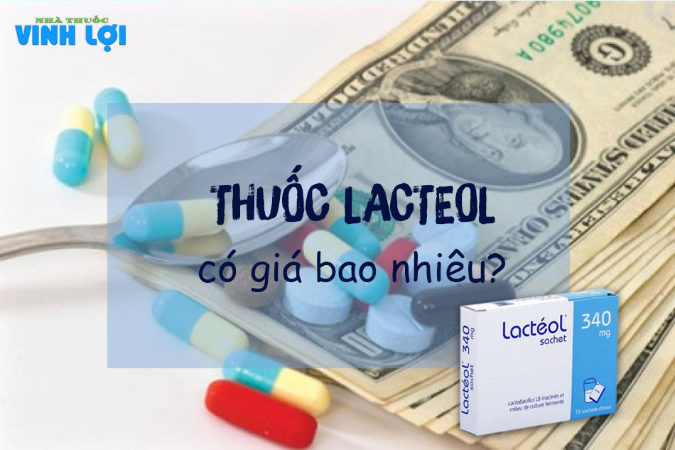 Thuốc Lacteol có giá bao nhiêu?