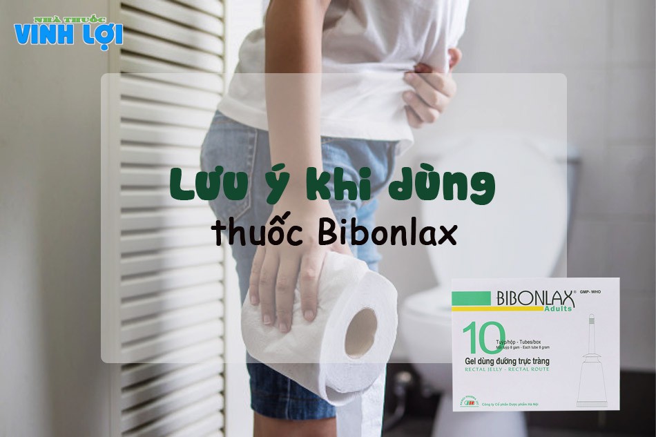 Lưu ý khi sử dụng thuốc Bibonlax 8g