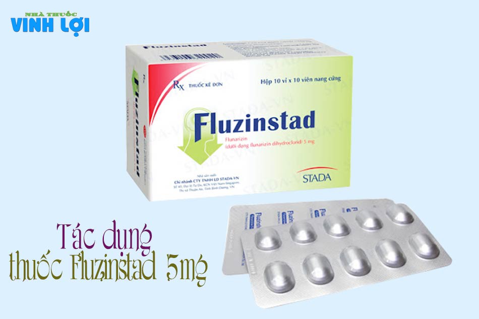 Tác dụng thuốc Fluzinstad 5mg