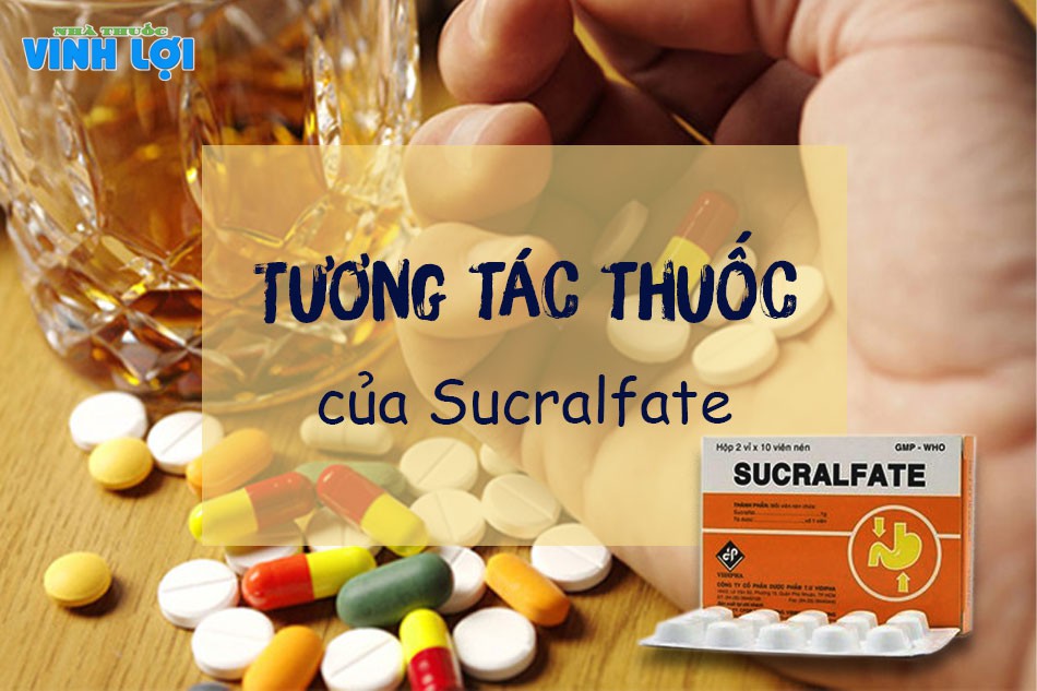 Tương tác thuốc của thuốc Sucralfate