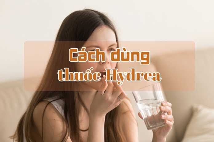 Thuốc Hydrea 500mg là thuốc gì? Lưu ý, giá bán?