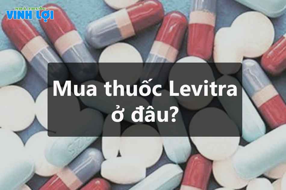 Mua thuốc Levitra ở đâu?