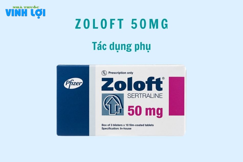 Tác dụng của Zoloft 50mg