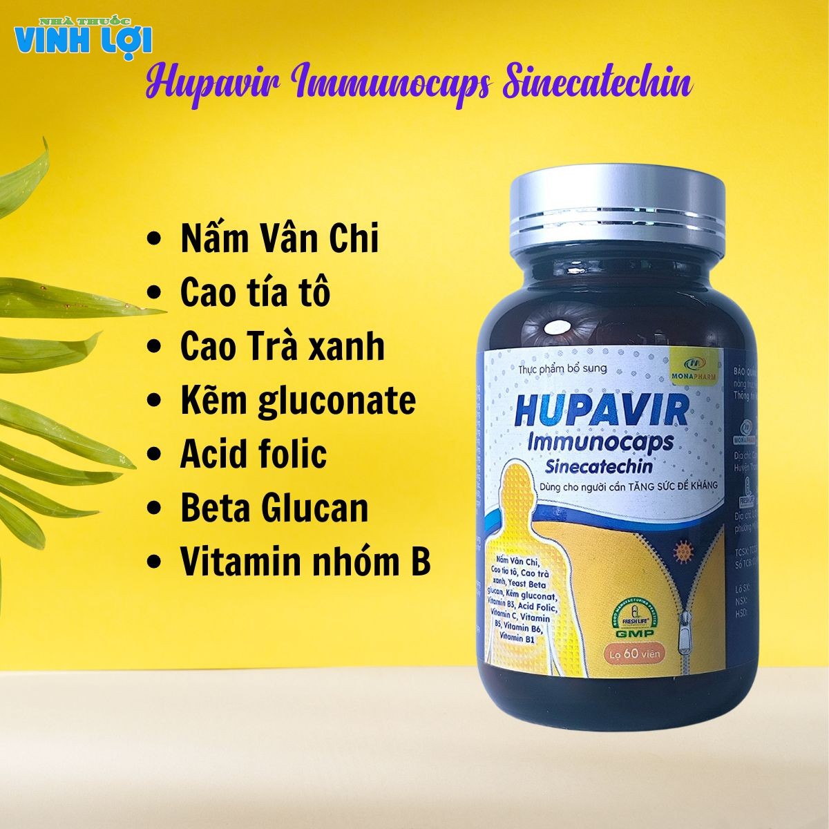 Thành phần Hupavir Immunocaps Sinecatechin