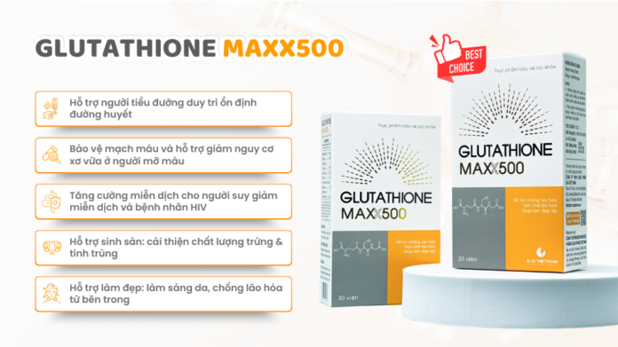 Công dụng Glutathione trong Glutathione MAXX500